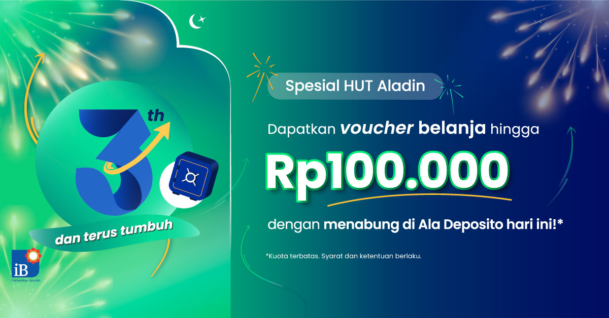 Spesial HUT Aladin – Ala Deposito