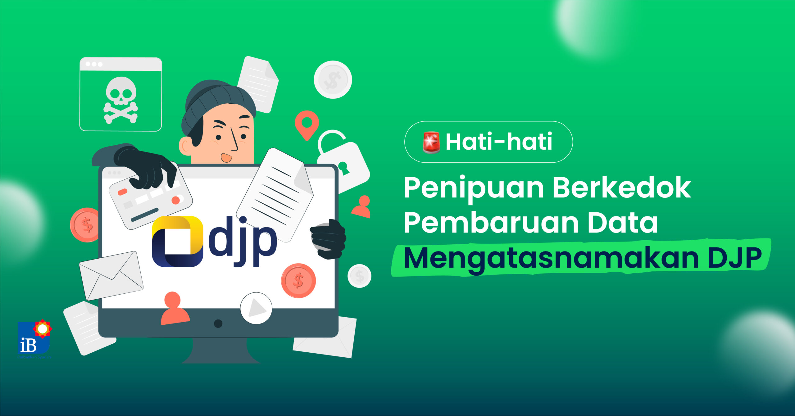 Hati-hati, Penipuan Berkedok Pembaruan Data Mengatasnamakan DJP